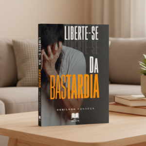Liberte-se da Bastardia