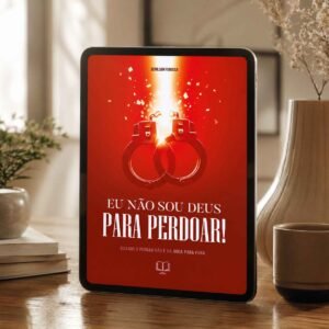 Livro Digital - Eu não sou Deus Para Perdoar